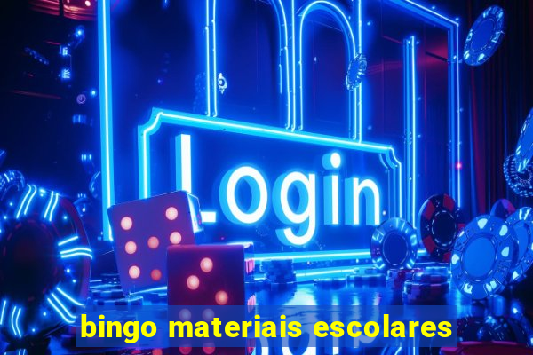 bingo materiais escolares